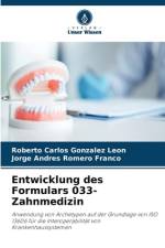 Entwicklung des Formulars 033-Zahnmedizin af Roberto Carlos González León