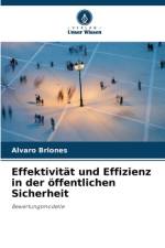 Effektivität und Effizienz in der öffentlichen Sicherheit af Alvaro Briones