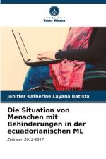 Die Situation von Menschen mit Behinderungen in der ecuadorianischen ML af Jeniffer Katherine Layana Batista