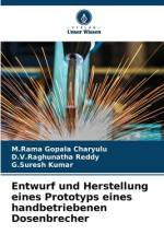 Entwurf und Herstellung eines Prototyps eines handbetriebenen Dosenbrecher af M. Rama Gopala Charyulu