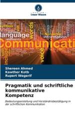 Pragmatik und schriftliche kommunikative Kompetenz af Shereen Ahmed