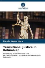 Transitional Justice in Kolumbien af Camilo López Mora