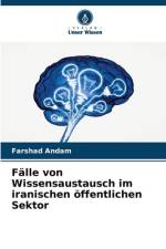 Fälle von Wissensaustausch im iranischen öffentlichen Sektor af Farshad Andam