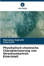 Physikalisch-chemische Charakterisierung von Strontiumtartrat-Einkristall af Dhananjay Gujarathi