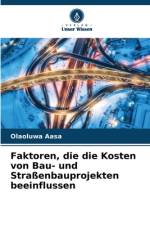Faktoren, die die Kosten von Bau- und Straßenbauprojekten beeinflussen af Olaoluwa Aasa