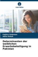 Determinanten der weiblichen Erwerbsbeteiligung in Pakistan af Fakhra Umbreen