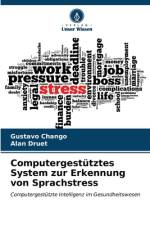 Computergestütztes System zur Erkennung von Sprachstress af Gustavo Chango