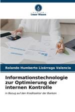 Informationstechnologie zur Optimierung der internen Kontrolle af Rolando Humberto Lizárraga Valencia