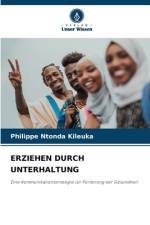 ERZIEHEN DURCH UNTERHALTUNG af Philippe Ntonda Kileuka