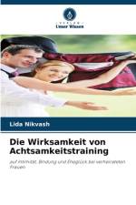 Die Wirksamkeit von Achtsamkeitstraining af Lida Nikvash