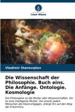 Die Wissenschaft der Philosophie. Buch eins. Die Anfänge. Ontologie. Kosmologie af Vladimir Starovojtov