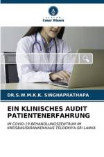 EIN KLINISCHES AUDIT PATIENTENERFAHRUNG af S. W. M. K. K. Singhaprathapa