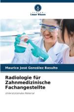 Radiologie für Zahnmedizinische Fachangestellte af Maurice José González Basulto