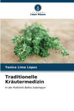 Traditionelle Kräutermedizin af Yenice Lima Lòpez