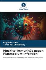 Moskito-Immunität gegen Plasmodium-Infektion af Priyanka Saha
