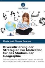 Diversifizierung der Strategien zur Motivation für das Studium der Geographie af María José Chávez Ramírez