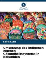 Umsetzung des indigenen eigenen Gesundheitssystems in Kolumbien af Edwin Rubio