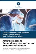 Arthroskopische Behandlung der vorderen Schulterinstabilität af Thalles Leandro Abreu Machado