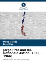 Jorge Prat und die Nationale Aktion (1963 - 1966) af Mario Valdes