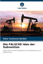 Die FALSCHE Idee der Subvention af Omar Contreras Borbón