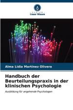 Handbuch der Beurteilungspraxis in der klinischen Psychologie af Alma Lidia Martinez Olivera