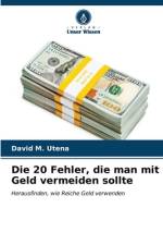 Die 20 Fehler, die man mit Geld vermeiden sollte af David M. Utena