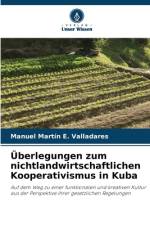 Überlegungen zum nichtlandwirtschaftlichen Kooperativismus in Kuba af Manuel Martín E. Valladares