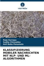 KLASSIFIZIERUNG MOBILER NACHRICHTEN MIT NLP- UND ML-ALGORITHMEN af Roja Gurrapu