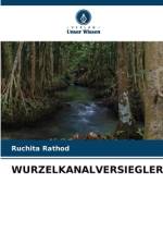 WURZELKANALVERSIEGLER af Ruchita Rathod
