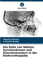 Die Rolle von Nähten, Synchondrosen und Knochenmustern in der Kieferorthopädie af Utkarsh Sharma