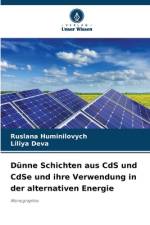 Dünne Schichten aus CdS und CdSe und ihre Verwendung in der alternativen Energie af Ruslana Huminilovych