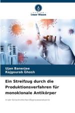 Ein Streifzug durch die Produktionsverfahren für monoklonale Antikörper af Ujan Banerjee