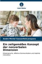 Ein zeitgemäßes Konzept der nonverbalen Dimension af André Michel Sassenfeld Jorquera