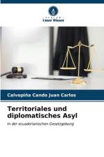 Territoriales und diplomatisches Asyl af Calvopiña Cando Juan Carlos