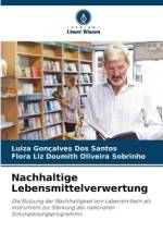 Nachhaltige Lebensmittelverwertung af Luiza Gonçalves Dos Santos