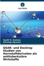 QSAR- und Docking-Studien von Harnstoffderivaten als antituberkuläre Wirkstoffe af Sushil K. Kashaw