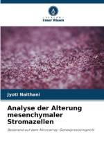 Analyse der Alterung mesenchymaler Stromazellen af Jyoti Naithani