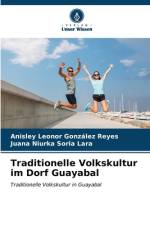 Traditionelle Volkskultur im Dorf Guayabal af Anisley Leonor González Reyes