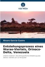 Entstehungsprozess eines Warao-Viertels, Orinoco-Delta, Venezuela af Alvaro García-Castro
