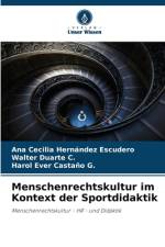 Menschenrechtskultur im Kontext der Sportdidaktik af Ana Cecilia Hernández Escudero
