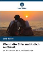 Wenn die Eifersucht dich auffrisst af Luis Buero