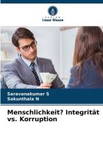 Menschlichkeit? Integrität vs. Korruption af Saravanakumar S