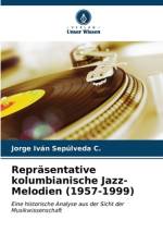 Repräsentative kolumbianische Jazz-Melodien (1957-1999) af Jorge Iván Sepúlveda C.