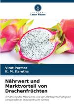 Nährwert und Marktvorteil von Drachenfrüchten af Virat Parmar