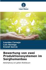 Bewertung von zwei Produktionssystemen im Sorghumanbau af Lourdes Cornejo