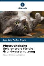 Photovoltaische Solarenergie für die Grundwassernutzung af José Luis Farfán Neyra