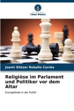 Religiöse im Parlament und Politiker vor dem Altar af Joanir Eliézer Roballo Corrêa