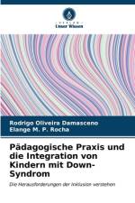Pädagogische Praxis und die Integration von Kindern mit Down-Syndrom af Rodrigo Oliveira Damasceno