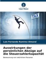 Auswirkungen der persönlichen Abzüge auf die Steuerzahlerkapazität af Luis Fernando Ramirez Almaral