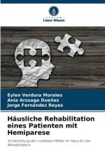 Häusliche Rehabilitation eines Patienten mit Hemiparese af Eylen Verdura Morales